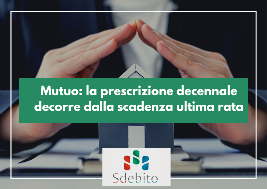 Mutuo: la prescrizione decennale