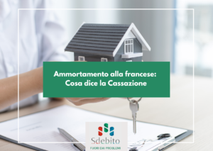 Ammortamento alla francese: Cosa dice la Cassazione