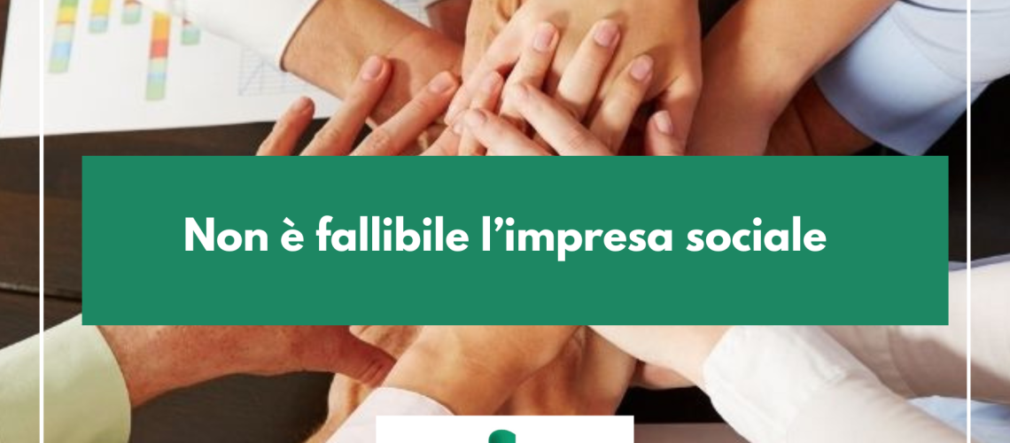 Non è fallibile l’impresa sociale